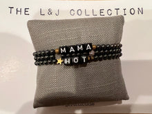 Load image into Gallery viewer, BRACELET: BEADED &quot;HOT MAMA&quot;
