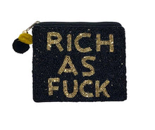 Load image into Gallery viewer, BEADED COIN PURSE: RICH AS F*K

